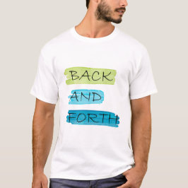 BAKÅT OCH FRAMÅT T SHIRT