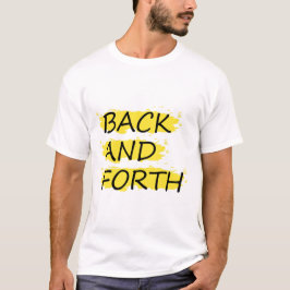 BAKÅT OCH FRAMÅT T SHIRT