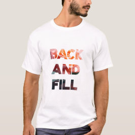 Bakåt och Fyll T Shirt