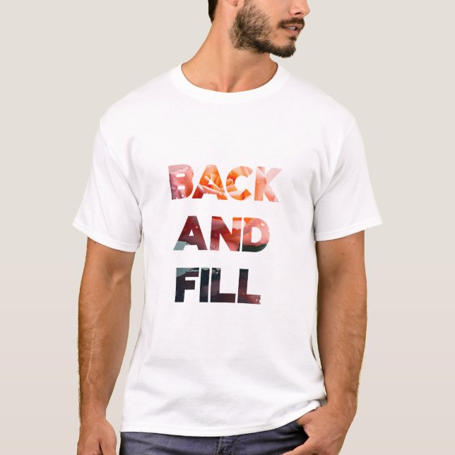 Bakåt och Fyll T Shirt (Framsida)