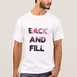 Bakåt och Fyll T Shirt