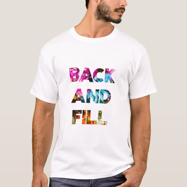 Bakåt och Fyll T Shirt (Framsida)
