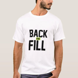 Bakåt och Fyll T Shirt