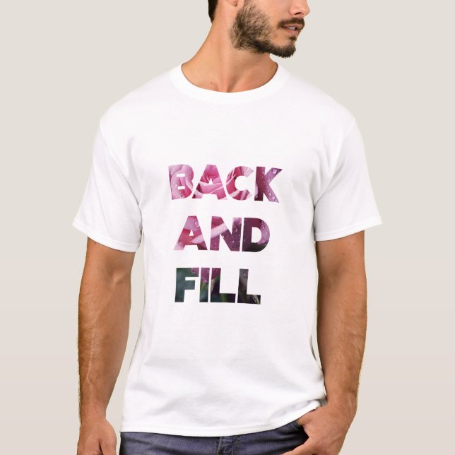 Bakåt och Fyll T Shirt (Framsida)