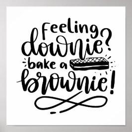 Bake a Brownie for Baker-presenten Poster