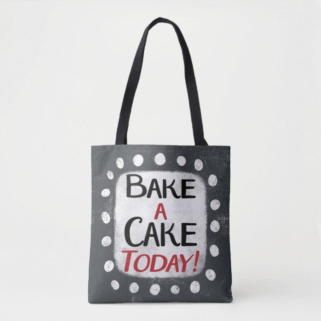 Bake A Cake Today Tob Bag Tygkasse (Framsida)