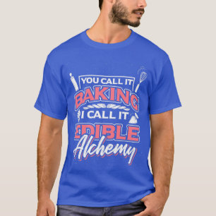 Bake alchemy t shirt