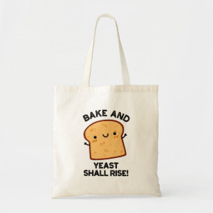 Bake and Yast shall Stiga upp funny Bread Pun Tygkasse