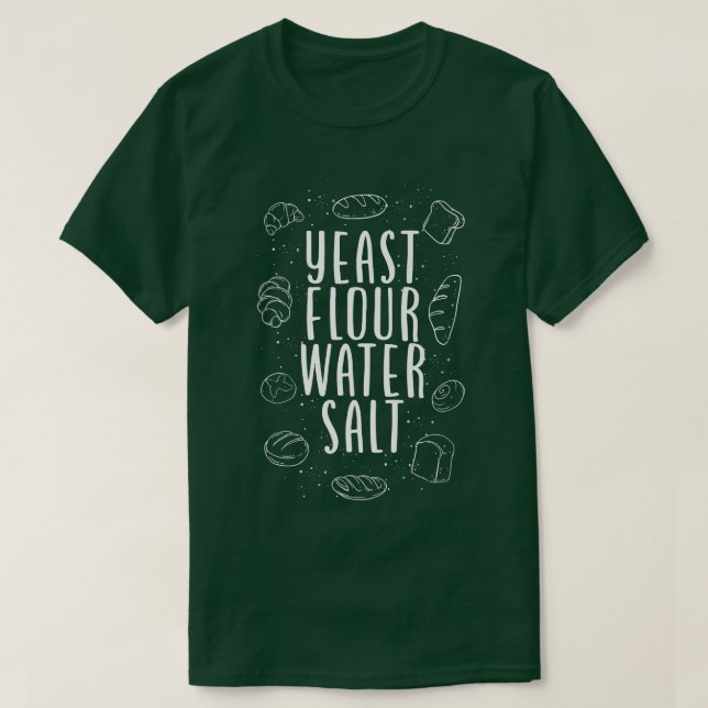 Bake Baking Bread Flour T Shirt (Design framsida)
