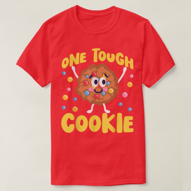 Bake Baking Cookie One Tuff Cookie T Shirt (Design framsida)