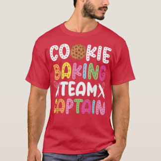Bake Baking Cookie Team kapten Cookie Baking Team T Shirt