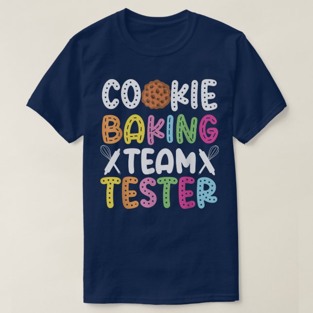 Bake Baking Cookie Team Tester Cookie Baking Team T Shirt (Design framsida)