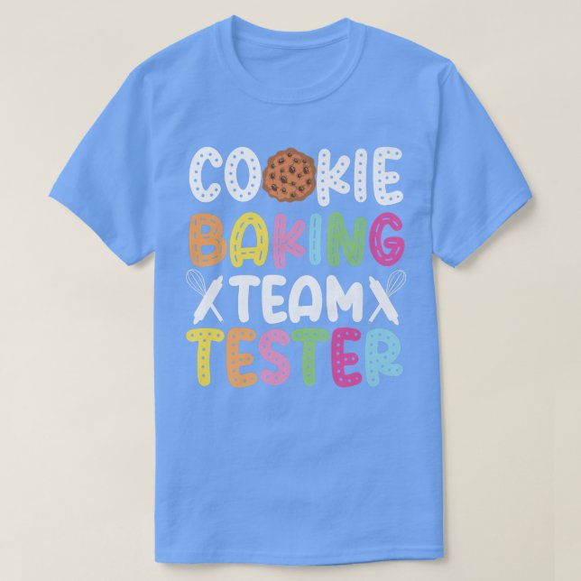 Bake Baking Cookie Team Tester Cookie Baking Team T Shirt (Design framsida)