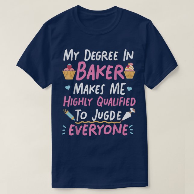 Bake Baking Cuptårta min grad i Baker gör att jag  T Shirt (Design framsida)