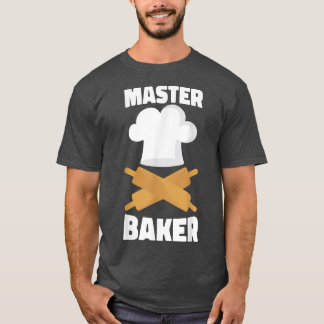 Bake Baking Rolling Pin Master Baker T Shirt