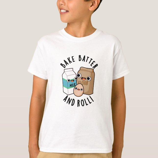 Bake Batter och Roll samt Sång Pun T Shirt (Framsida)