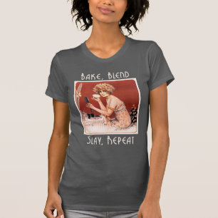 Bake Blend Slay Repeat Womans T-shirt