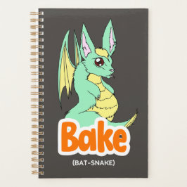 Bake (Fladdermus + Snake)-planerare