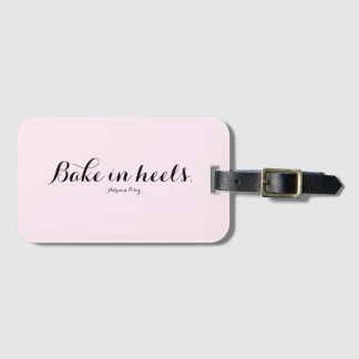 Bake in Heels Luggage Tag Bagagebricka