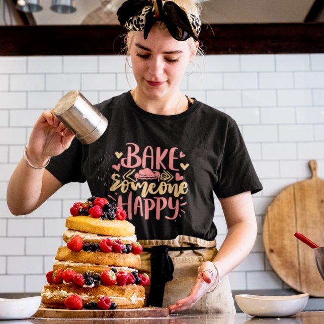 Bake Någon Lycklig Lettering Quote Baker Chef Gift T Shirt (Skapare uppladdad)