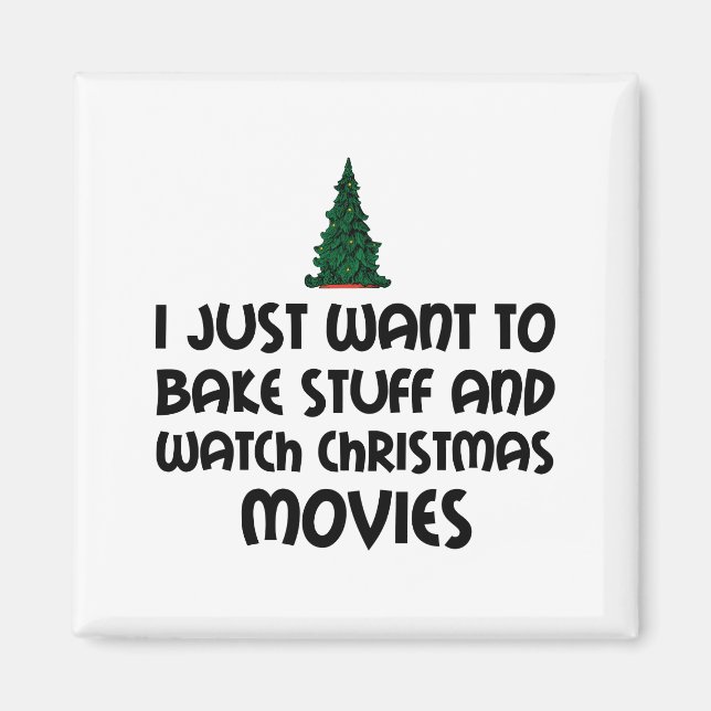 BAKE SAKER WATCH CHRISTMAS MOVIES MAGNET (Framsidan)