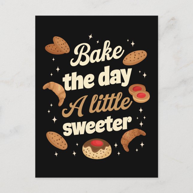 Bake the day a little sweeter vykort (Framsida)