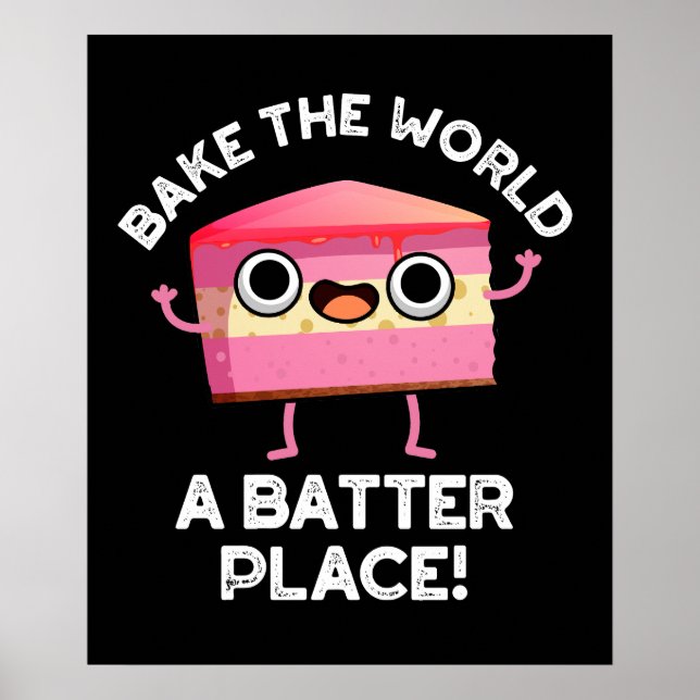Bake World A Batter Ställe Cake Pun Mörk BG Poster (Framsidan)