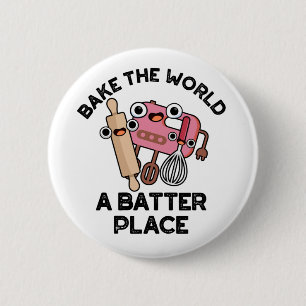 Bake World A Batter Ställe Funny Baking Pun Knapp