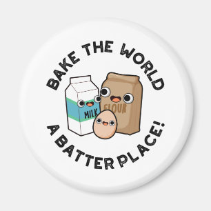 Bake World A Batter Ställe Funny Baking Pun Magnet