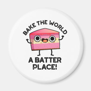 Bake World A Batter Ställe Funny Cake Pun Magnet