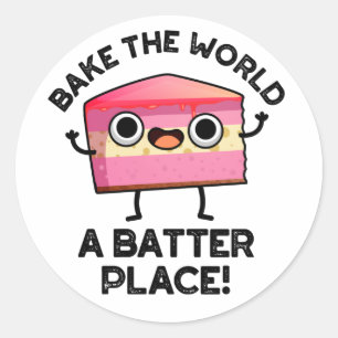 Bake World A Batter Ställe Funny Cake Pun Runt Klistermärke