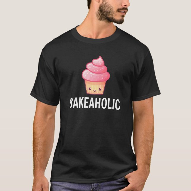 Bakeaholic Snabb Bakning Tårta T Shirt (Framsida)