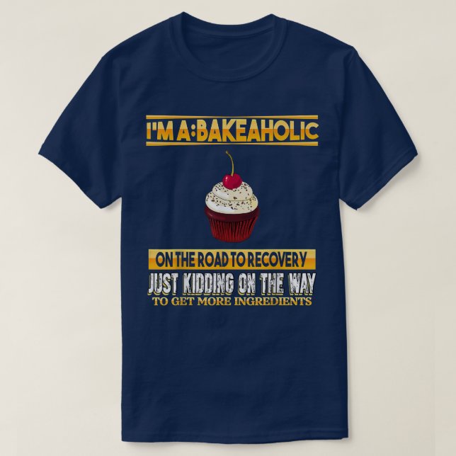 Bakeaholländer Baking Baker Funny Sarcasm Pun T Shirt (Design framsida)