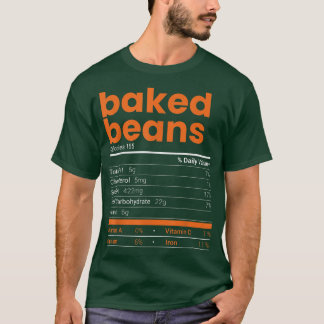 Baked Beans Nutrition Facts 2021 Thanksgiving Food T Shirt