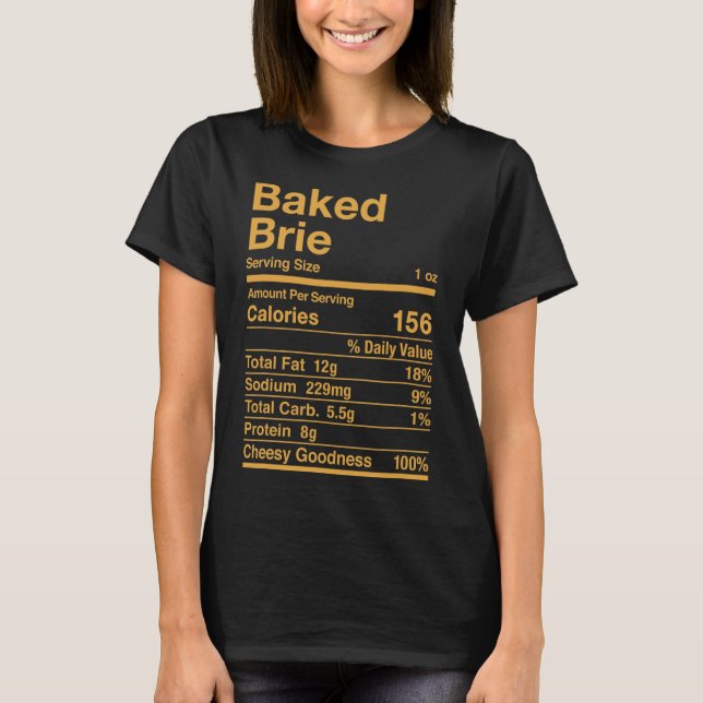 Baked Brie Nutrition Facts Cheese Gift T Shirt (Framsida)