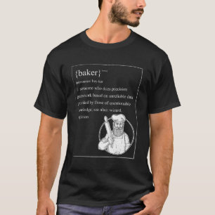 Baker Definition Baking är som trollkarl Magician T Shirt