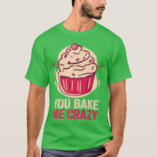 Baker Du bakar mig galna Cakes Baking Cookies 213 T Shirt