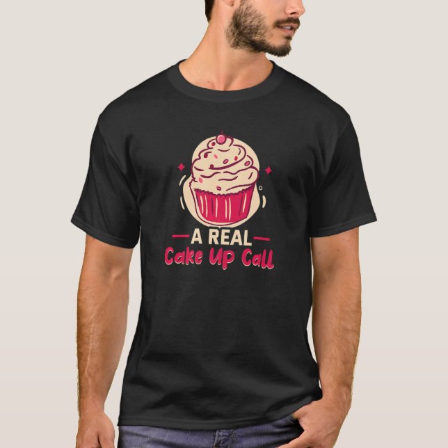 Baker en riktig Cake Up Cakes Baking Cookies T Shirt (Framsida)