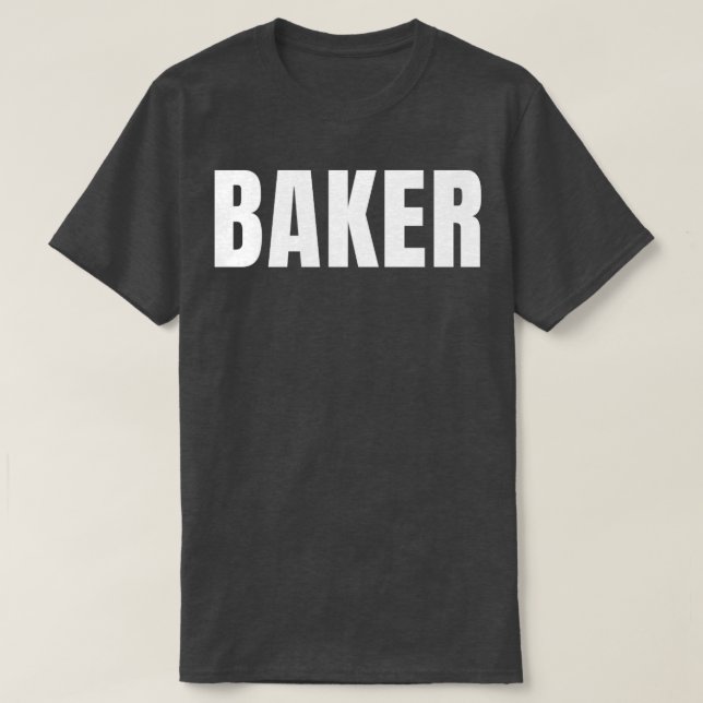 Baker Funny Job Title Profement Birthday Gift Ide T Shirt (Design framsida)