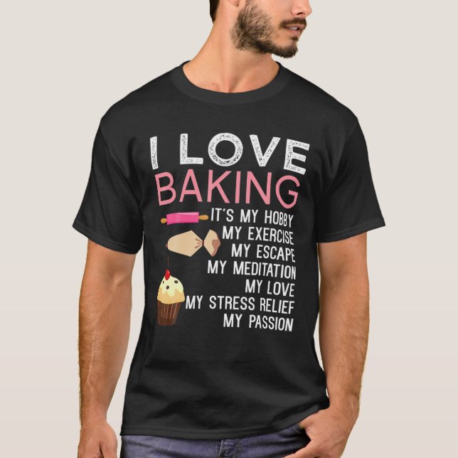 Baker i Kärlek Baking Cookies Cakes Pastry Chef Ba T Shirt (Framsida)