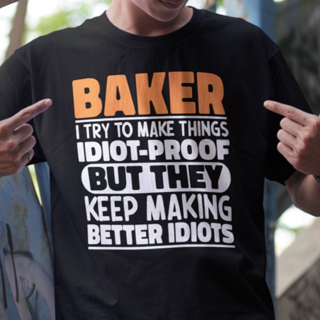 Baker jag försöker göra Sak Roliga meningar Coola T Shirt (Skapare uppladdad)