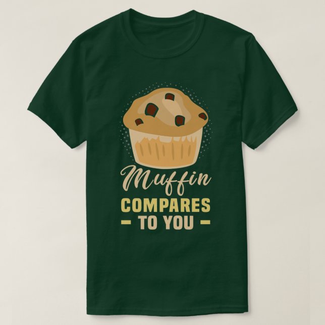 Baker Muffin jämfört med Cakes Baking Cookies T Shirt (Design framsida)