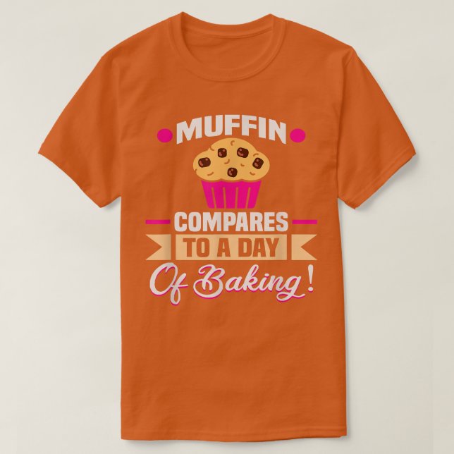 Baker Muffin jämfört med en dag för bakning av Cak T Shirt (Design framsida)