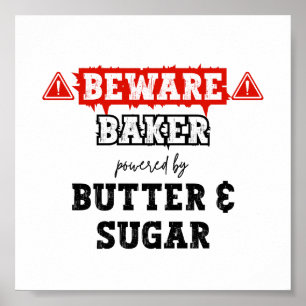 Baker som drivs av smör och socker   Funny Baking Poster