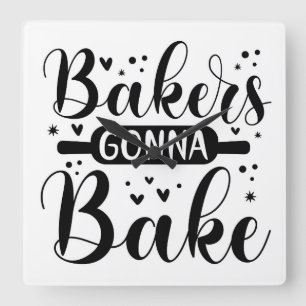 Bakers Gonna Bake Fyrkantig Klocka