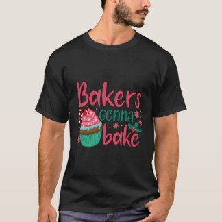 Bakers Gonna Bake-matchningsgruppen för julkakor T Shirt