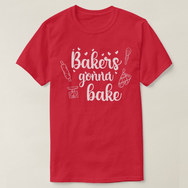 Bakers ska bake Baking Cupkaka Baker Manar Kvinnor T Shirt (Design framsida)