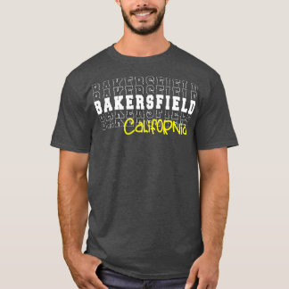 Bakersfield City California Bakersfield CA T Shirt