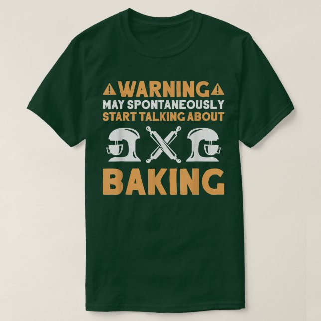 Bakery pratar om Baking Baker T Shirt (Design framsida)