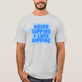 Bakgrund för Drink Sipping & Sjö Dipping Blue Vatt T Shirt